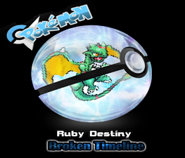 Pokemon Ruby Destiny: Broken Timeline (GBA)