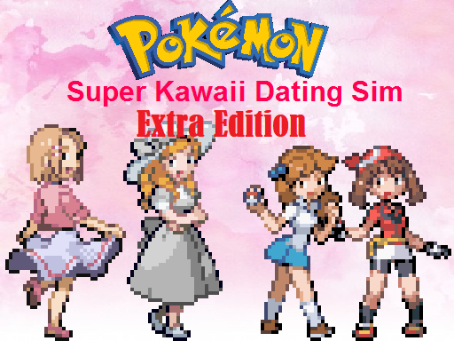 Pokemon Super Kawaii Dating Sim Extra Edition!